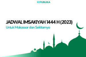 Jadwal Imsak dan Buka Puasa 2023 Makassar, Download PDF-nya Gratis