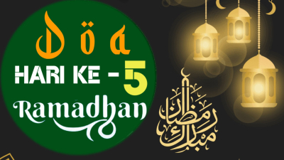 Doa Hari ke-5 Puasa Ramadhan