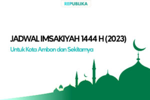 Jadwal Imsak dan Buka Puasa 2023 Ambon, Download PDF-nya Gratis