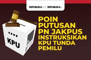 Poin Putusan PN Jakpus Instruksikan KPU Tunda Pemilu