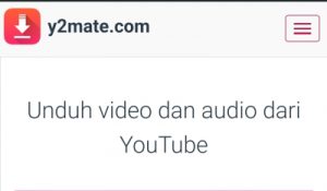 Cara Download Lagu Mp3 Gratis dengan Y2Mate, Sangat Mudah dan Prosesnya Cepat