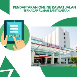 Efisiensi Pendaftaran Online Rawat Jalan terhadap Rumah Sakit Daerah