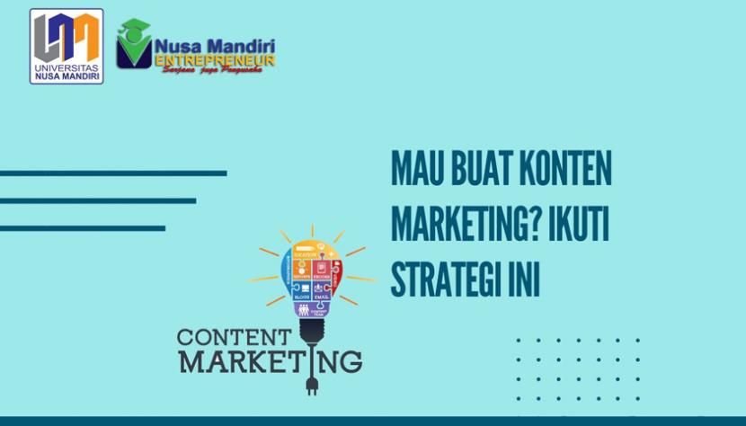 Mau Buat Konten Marketing? Ikuti Strategi Ini