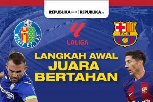 Infografis Getafe Vs Barcelona: Langkah Awal Juara Bertahan